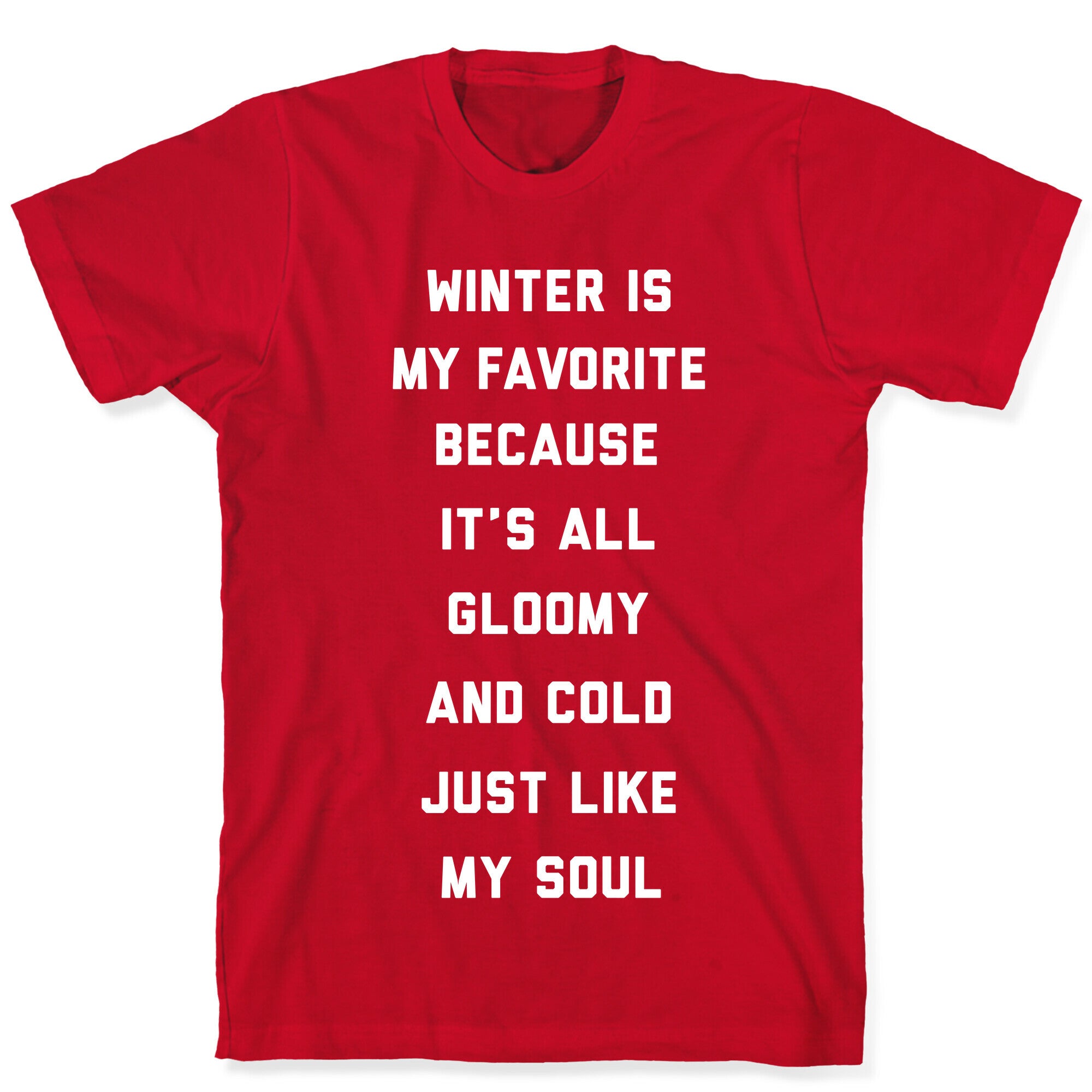 Winter Is My Favorite T-Shirt